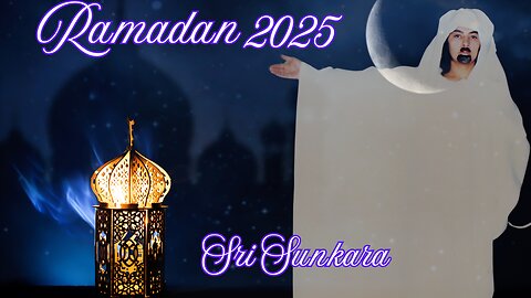 Ramadan 2025 - Sri Sunkara