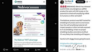 BREAKING: Merck's Dangerous New saRNA 'Vaccine' For Pets Has Had NO STUDY For Potential Shedding