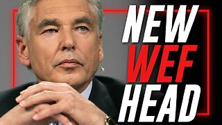 BREAKING: New WEF Head Announced! The Top Globalist Propaganda