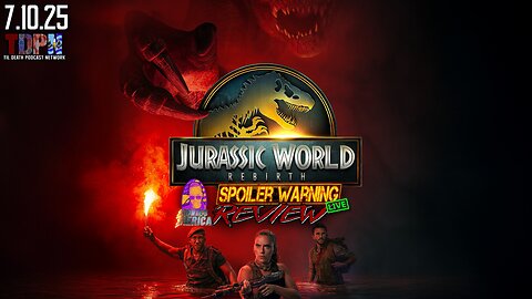 Jurassic World: Rebirth (2025) 🚨SPOILER WARNING🚨Review LIVE | 7.10.25
