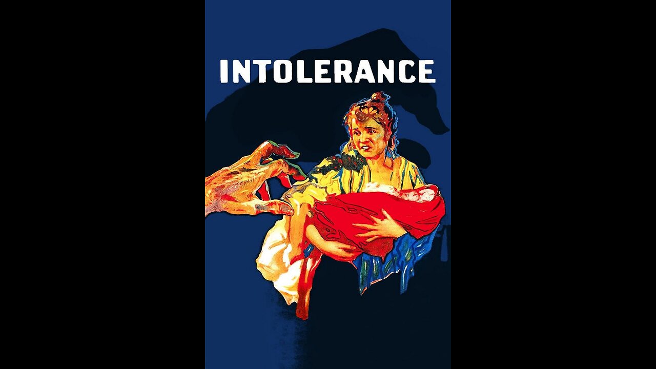Intolerance Loves Struggle Throughout The Ages [1916]