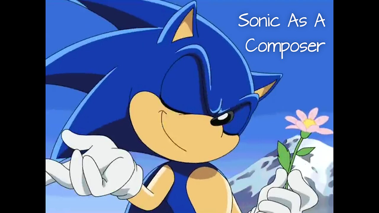 Sonic As A Composer - LiseMiniParody