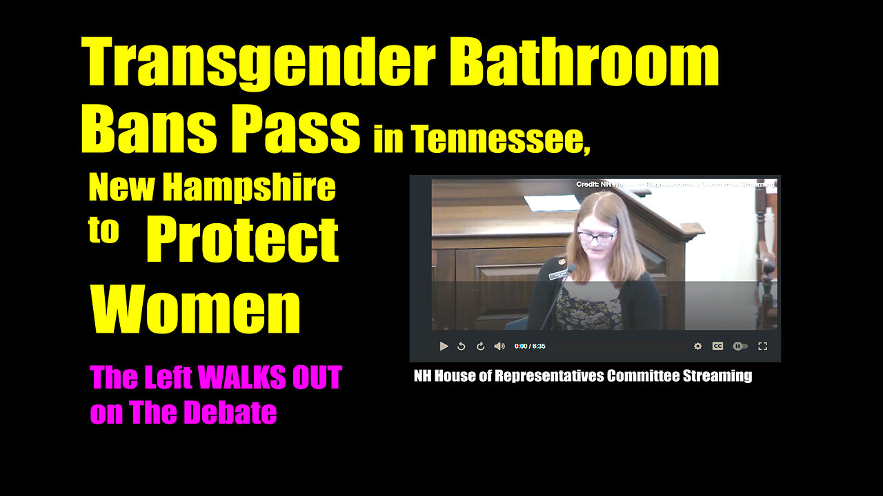 Transgender Bathroom Bans Pass in Tennessee New Hampshire to Protect Women 03 21 2025