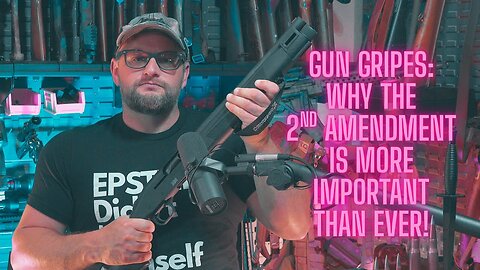 Gun Gripes : Why The 2nd Amendment Is So Important In 2025