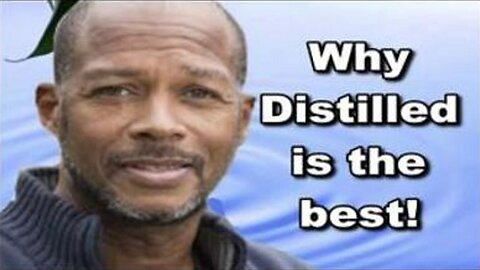 [Jan 29, 2020] Perfect argument as to why Distilled Water is not only good for you but the best! [williamgenske]