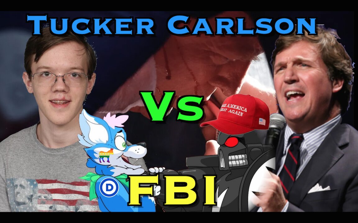 Tucker Carlson Vs the FBI