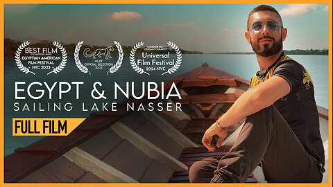 Discover Egypt And Nubia by Sailing Lake Nasser (FULL DOCUMENTARY)