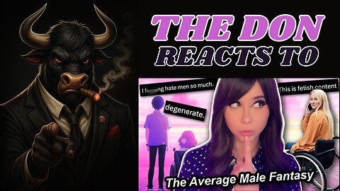Is This 'The Average Male Fantasy'? | Don Reacts