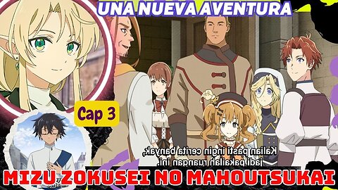 Mizu Zokusei no Mahoutsukai Episodio 3 Final Explicado