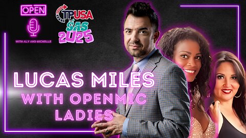 Lucas Miles LIVE with Open Mic Ladies | Turning Point SAS 2025