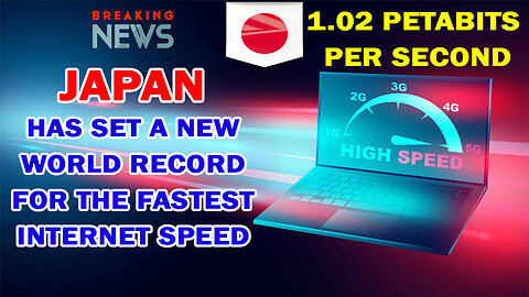 JAPAN has set a new WORLD RECORD for the FASTEST INTERNET 1.02 Petabits Per Second