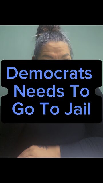 Democrats Need Go Jail 😩