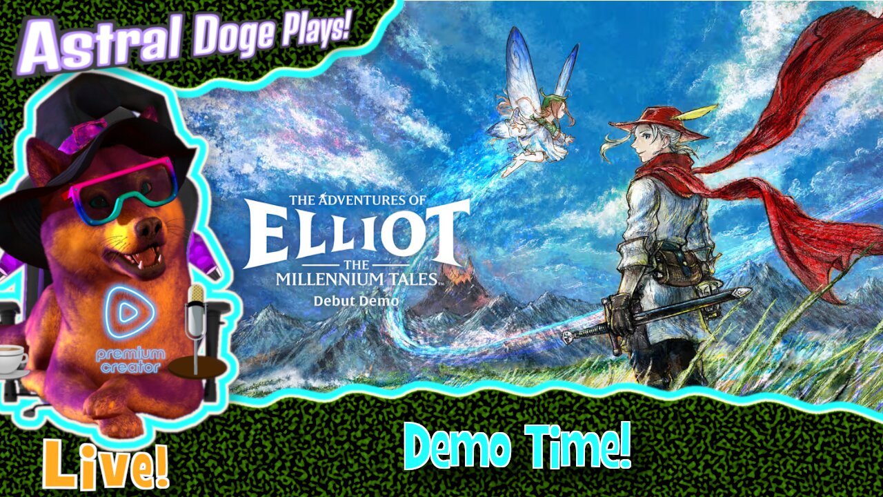 The Adventures of Elliot ~LIVE!~ Demo Time!