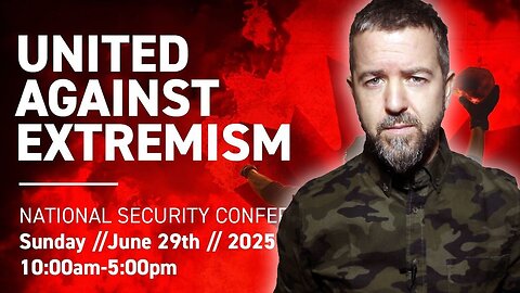 The “UNITED AGAINST EXTREMISM” Conference EXPOSED - What You NEED To Know!!