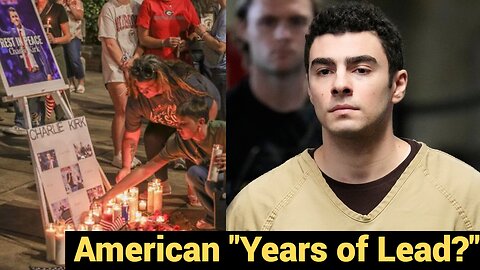 American "Years of Lead?" Luigi Mangione in Court, Charlie Kirk Fallout
