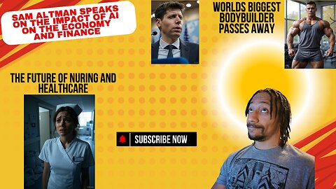 The future of Healthcare, Sam Altman speaks on the future of AI, Bodybuilder passes away