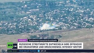 Exklusiv vom Frontabschnitt Kramatorsk: Russische Streitkräfte setzen Offensive fort