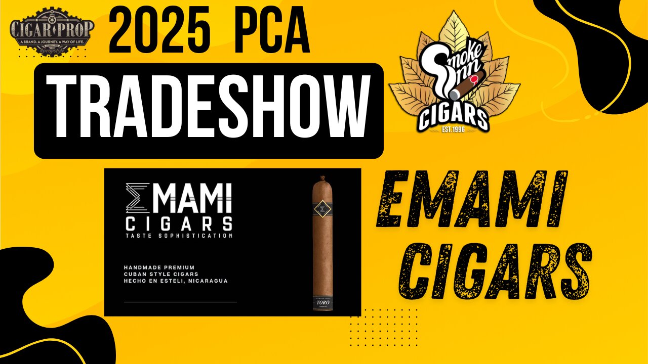 Emami Cigars PCA Tradeshow 2025 | Cigar Prop