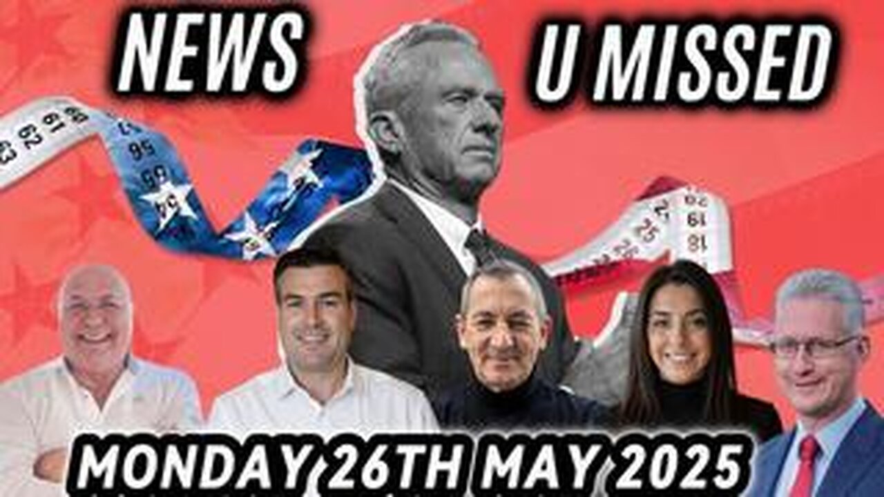 CHARLIE WARD DAILY NEWS WITH CHARLIE WARD, PAUL BROOKER & LEMBIT OPIK MONDAY 26TH MAY 2025