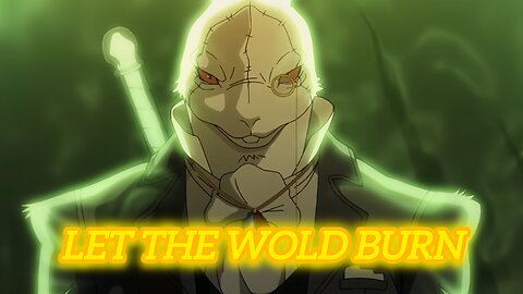 White Rabbit [ EDIT ] — " LET THE WORLD BURN" 4K