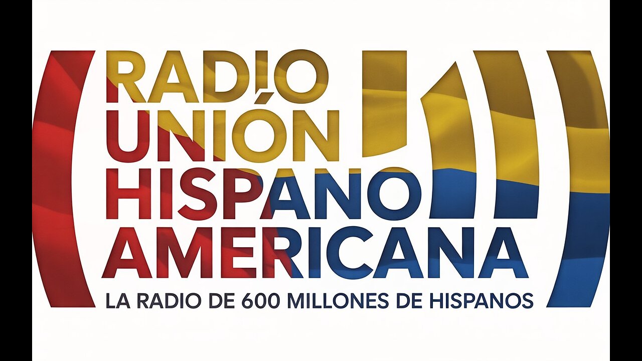 Radio Unión Hispano Americana. La radio de 600 Millones de Hispanos.