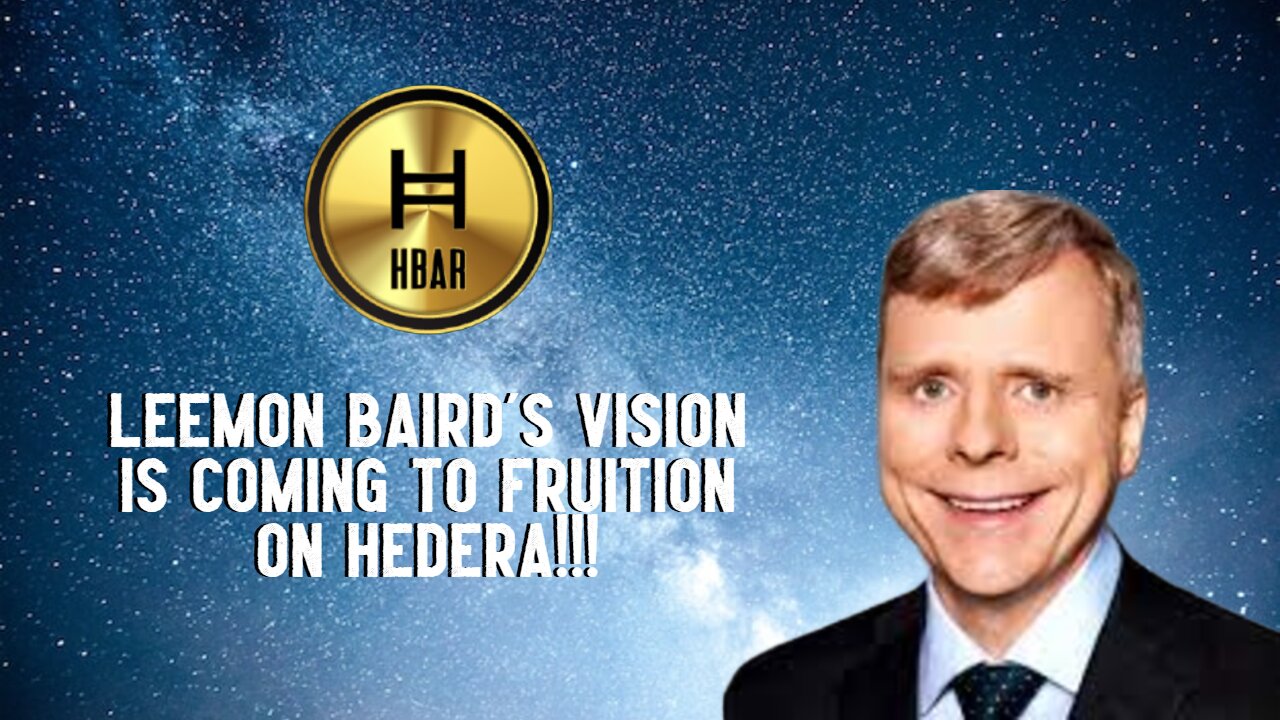 Leemon Baird's Vision Is Coming To Fruition On Hedera!!!