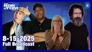 The Bob and Tom Show August 15 2025