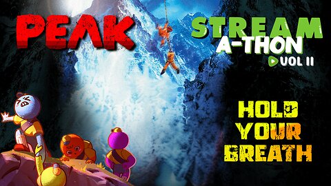 👑 STREAM-A-THON - Peak