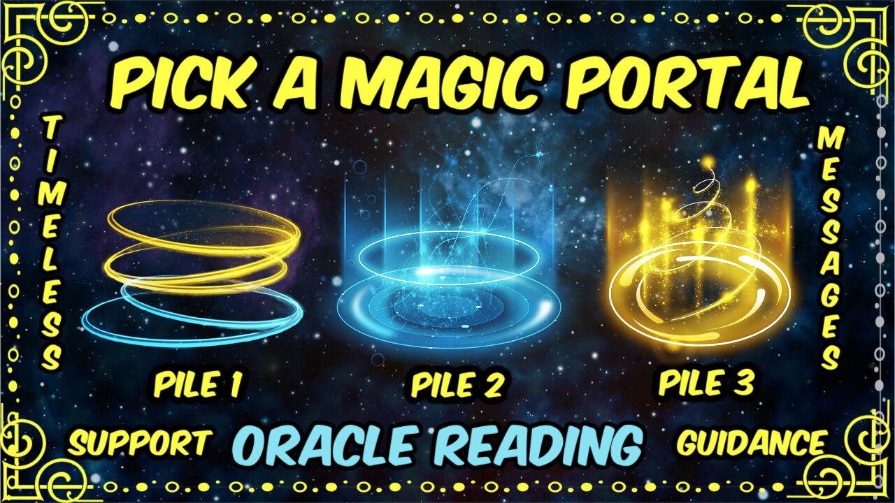 Pick A Card Oracle Reading 🔮✨Timeless Messages for Guidance & Support 🌈💫Magic Portal Activation