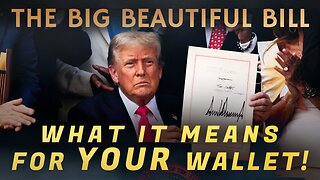 ECONOMY | What Trump’s Big Beautiful Bill Means for Your Wallet - Dr. Kirk Elliott