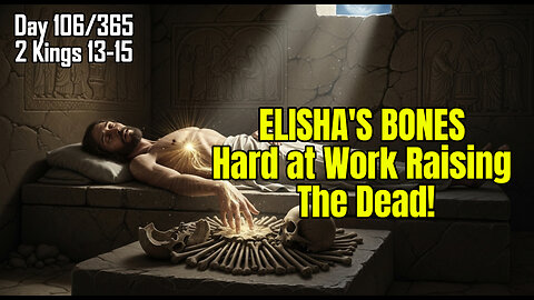 Day 106/365 - Prophet Elisha Dies | Israel vs Judah #bible #2kings