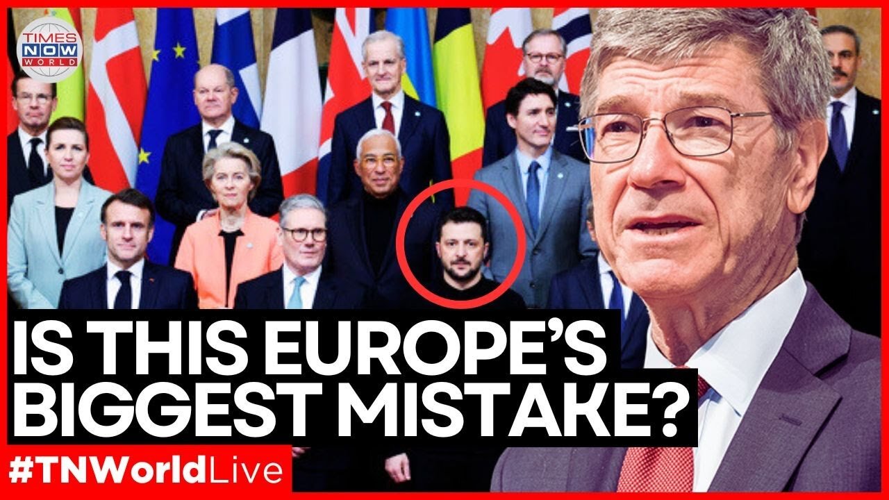 LIVE | Jeffery Sachs's Big Reveal This Costly Mistake Is Causing Europe's Debacle | Times Now World