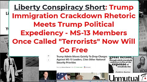 Liberty Short: Trump Releases MS-13 Gang Members, Belying "Terrorist" Claim