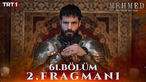 Avance 2 Cap 61 - Mehmed Fetihler Sultanı