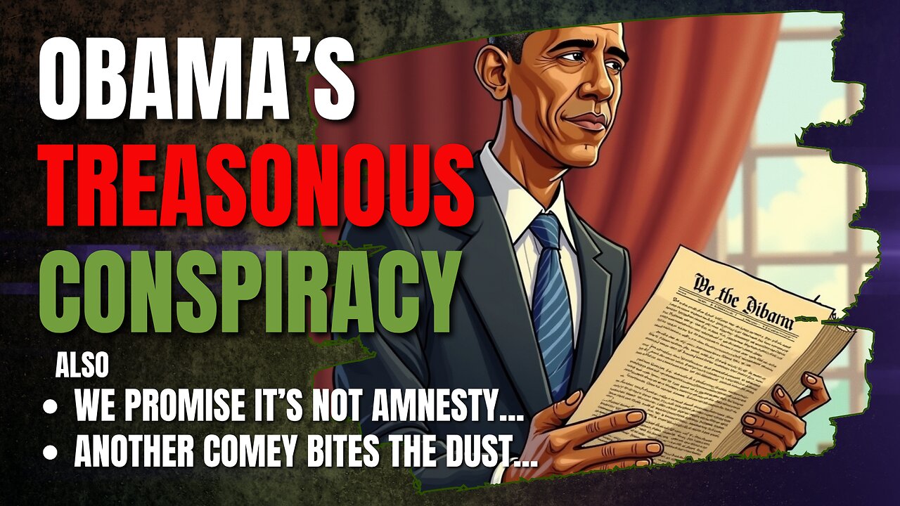 OBAMAGATE, THE TREASONOUS CONSPIRACY • 9 PM