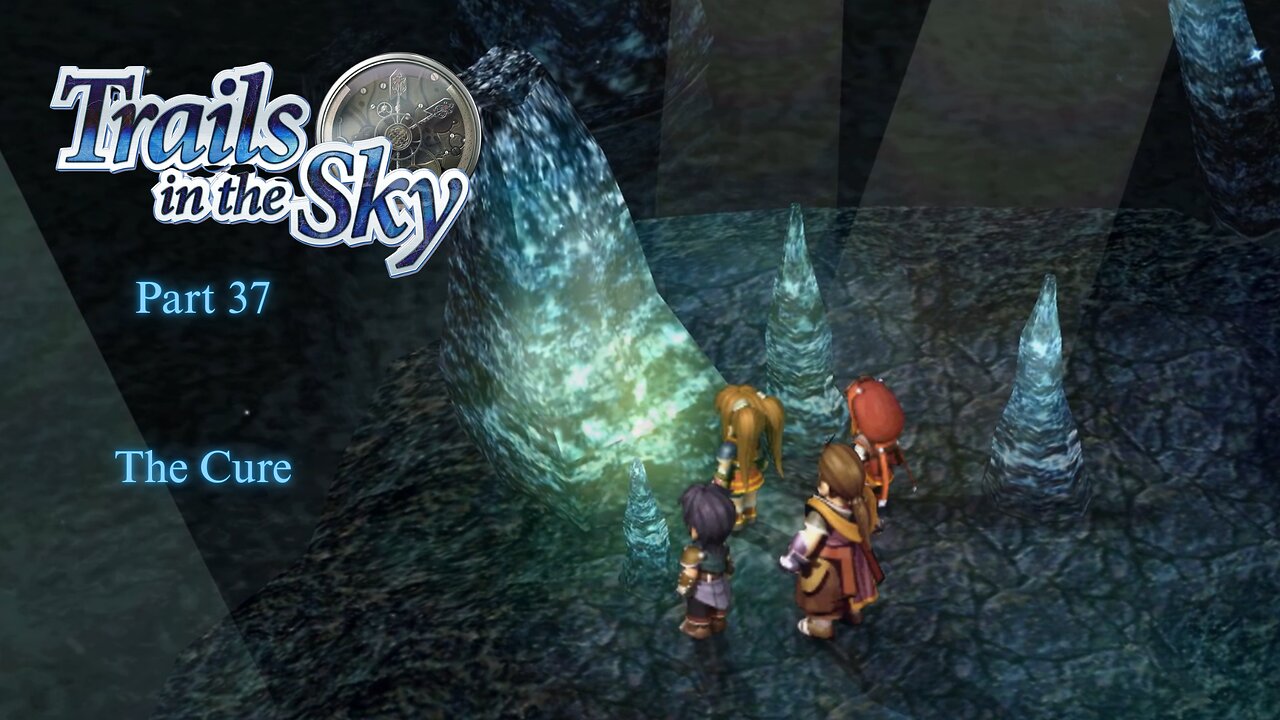 The Legend of Heroes Trails In The Sky Part 37 - The Cure