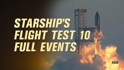 Starship's Flight Test 10-Full Launch