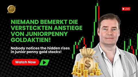 Niemand bemerkt die versteckten Anstiege von Juniorpennygoldaktien!