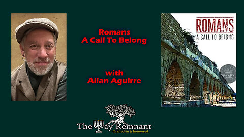 Romans: A Call to Belong with Allan Aguirre