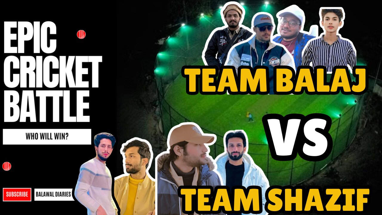 Cricket Match 🏏Team Balaj VS Team Shazif💥| Balawal Diaries