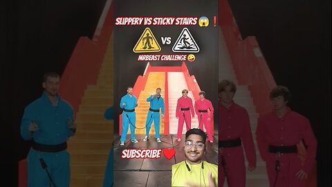 Slippery vs Sticky Stairs