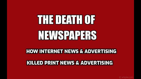 THE DEATH OF NEWSPAPERS