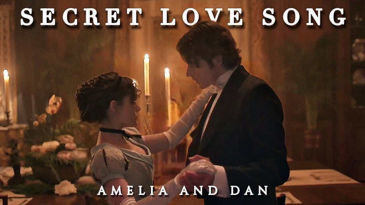 Amelia and Dan | Secret Love Song
