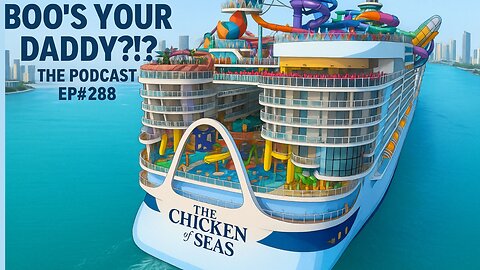 The Chicken of the Seas - Ep288 (Full Episode)