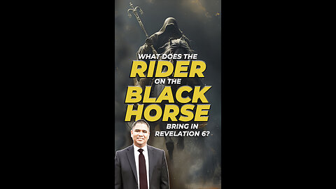 What Does the Rider on the Black Horse Bring in Revelation 6?