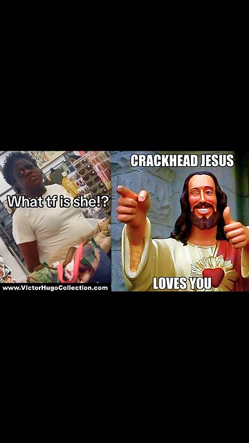 Crackhead Jesus Is Coming And He Doesnt Pull Out Just Another Day In The JewSA Blackies On Parade