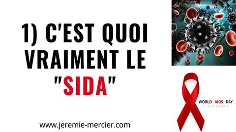 1) C’est quoi vraiment le "SIDA" ?