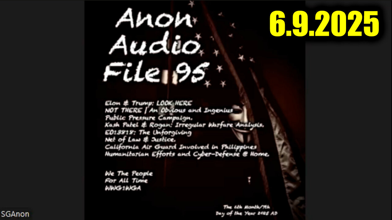 SG Anon Update File 95: Trump-Elon-Scavino 7D Warfare | Trust the Plan | Kash & Rogan Misdirection