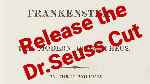 Mary Shelley's Frankenstein vs Dr Seuss 