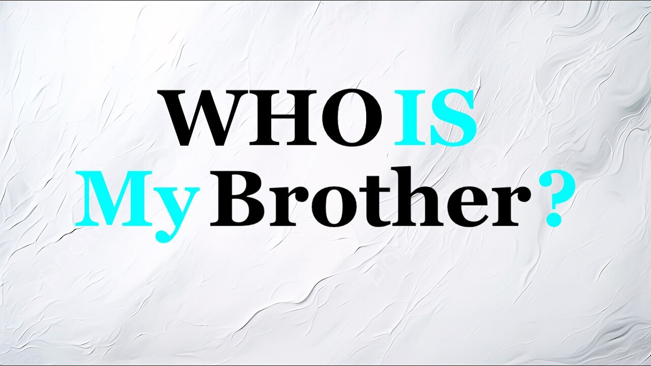 The Jesuit Vatican Shadow Empire 392 - Who Is My Brother?